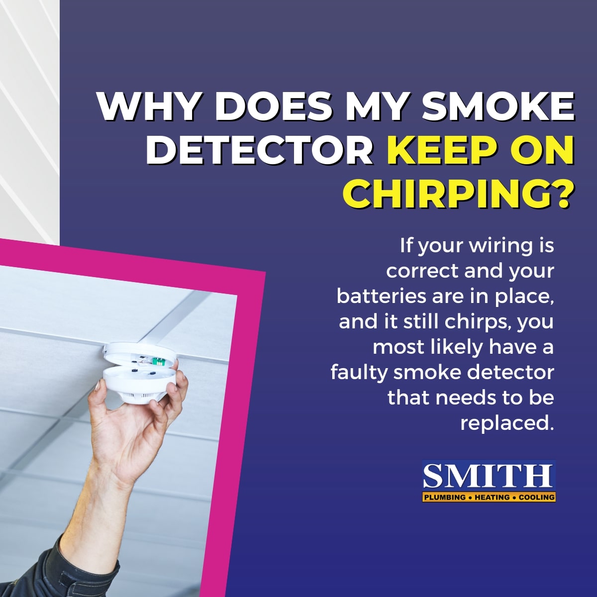 Why does my smoke detector keep on chirping?