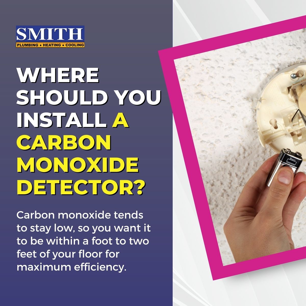 Where should you install a carbon monoxide detector?