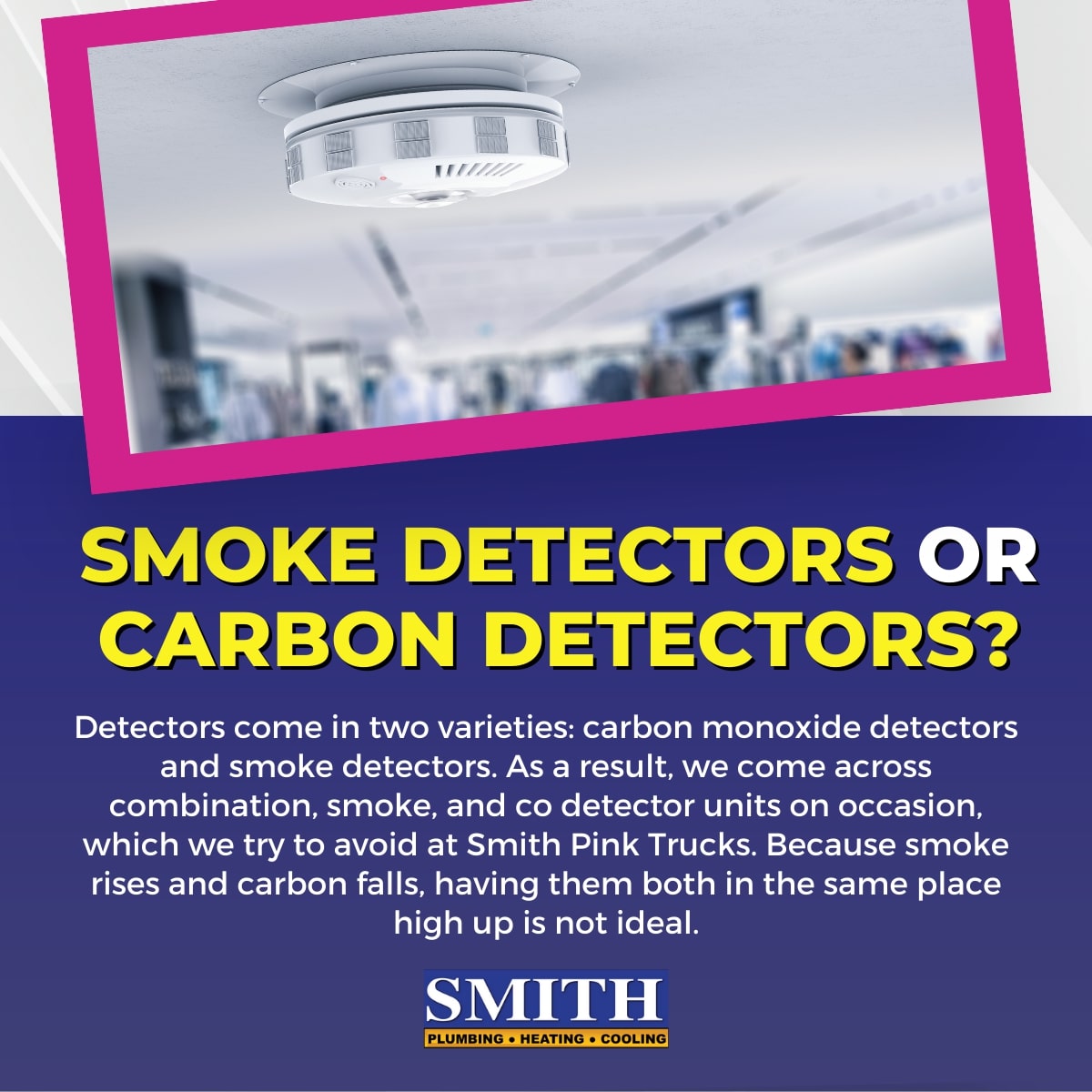 Smoke detectors or carbon detectors?